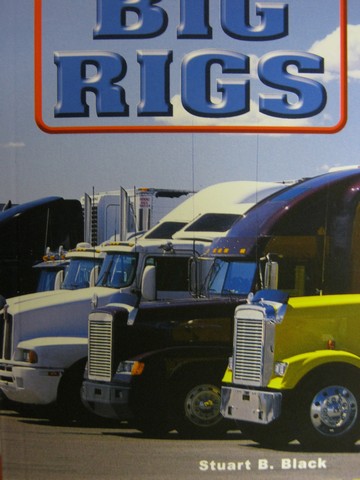 (image for) Reading Advantage A Big Rigs (P) by Stuart B Black