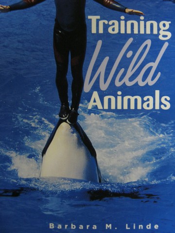 (image for) Reading Advantage A Training Wild Animals (P) by Barbara Linde