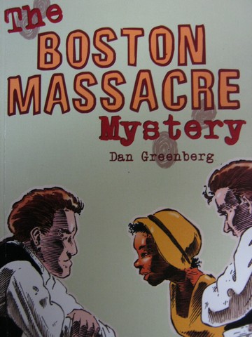 (image for) Reading Advantage D The Boston Massacre Mystery (P)