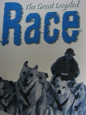(image for) Reading Advantage Foundations The Great Dogsled Race (P)