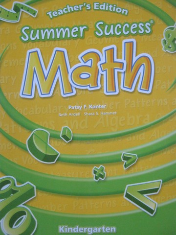 (image for) Summer Success Math K TE (TE)(P) by Kanter, Ardell, & Hammet
