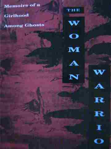 (image for) Woman Warrior Memories of a Girlhood Among Ghosts (H)