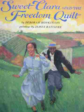 (image for) Sweet Clara & the Freedom Quilt (H) by Deborah Hopkinson