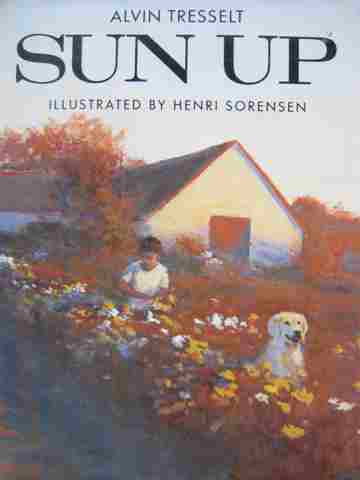 Sun Up (H) by Alvin Tresselt (image for) Sun Up (H) by Alvin Tresselt