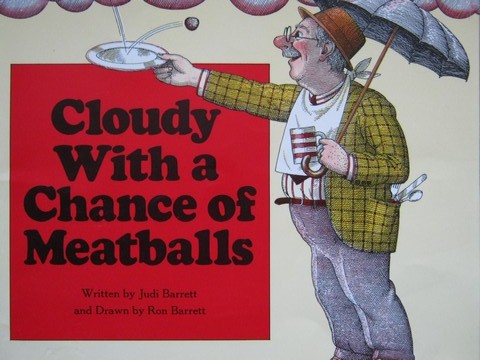 (image for) Cloudy with a Chance of Meatballs (P) by Judi Barrett - Click Image to Close