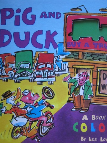(image for) Pig & Duck A Book of Colors (H) by Lee Lorenz