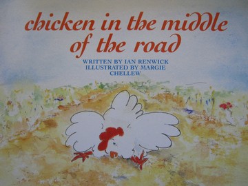 (image for) Chicken in the Middle of the Road (P) by Ian Renwick