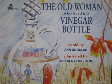 (image for) Bookshelf The Old Woman Who Lived in a Vinegar Bottle (P) by Ann Douglas