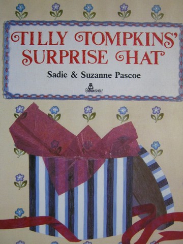 (image for) Tilly Tompkins' Surprise Hat (P) by Sadie & Suzanne Pascoe