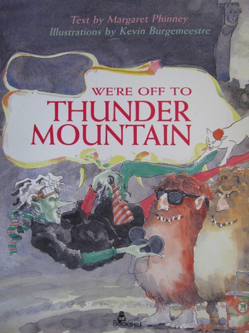 (image for) We're Off to Thunder Mountain (P) by Margaret Phinney