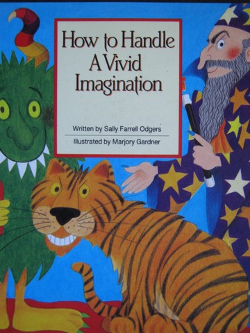 (image for) How to Handle a Vivid Imagination (P) by Sally Farrell Odgers