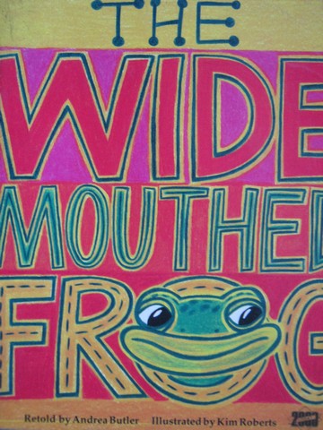 (image for) Literacy 2000 The Wide Mouthed Frog (P) by Andrea Butler