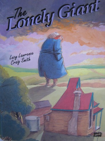 (image for) Literacy 2000 The Lonely Giant (P) by Lucy Lawrence - Click Image to Close