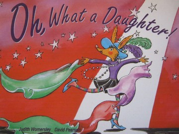 (image for) Literacy 2000 Oh What a Daughter! (P) by Judith Womersley