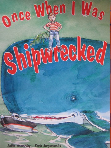(image for) Literacy 2000 Once When I Was Shipwrecked (P) by Womersley