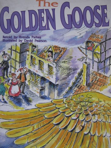 (image for) Literacy 2000 The Golden Goose (P) by Brenda Parkes