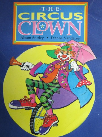 (image for) Literacy 2000 Satellites The Circus Clown (P) by Alison Stutley
