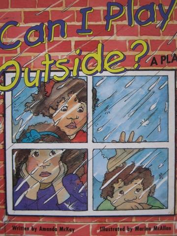 (image for) Literacy 2000 Satellites Can I Play Outside? A Play (P) by Amanda McKay