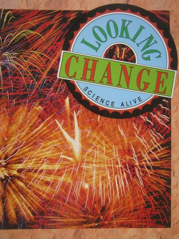 (image for) Looking at Change Science Alive (P) by Ashton & Pearson