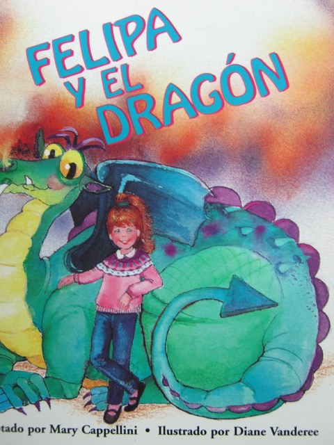 (image for) Literatura 2000 4B Felipa y el Dragon (P) by Mary Cappellini