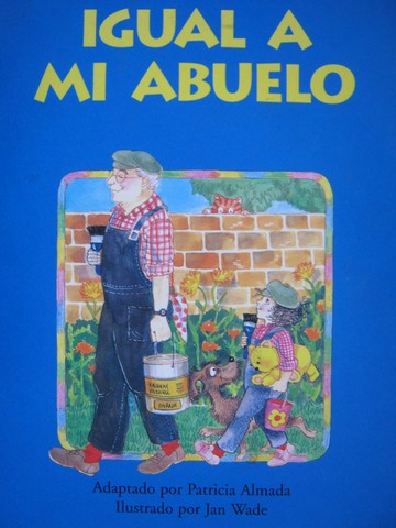 (image for) Literatura 2000 Igual a mi Abuelo (P) by Patricia Almada