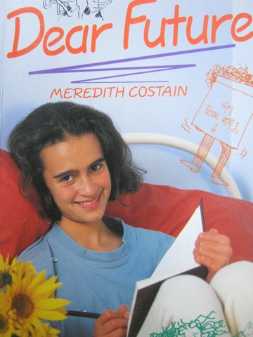 (image for) Literacy 2000 Dear Future (P) by Meredith Costain