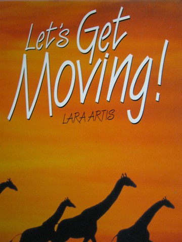 (image for) Literacy 2000 Satellites Let's Get Moving! (P) by Lara Artis