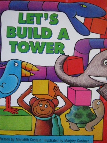 (image for) Literacy Tree Let's Build a Tower (P) by Meredith Costain