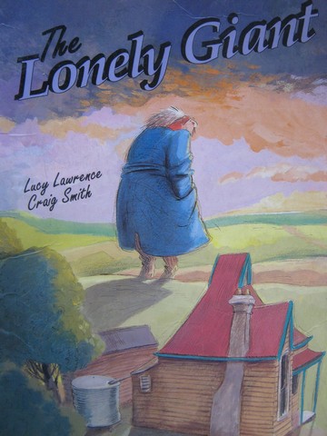 (image for) Literacy Tree The Lonely Giant (P) by Lucy Lawrence