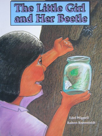 (image for) Literacy Tree The Little Girl & Her Beetle (P) by Edel Wignell