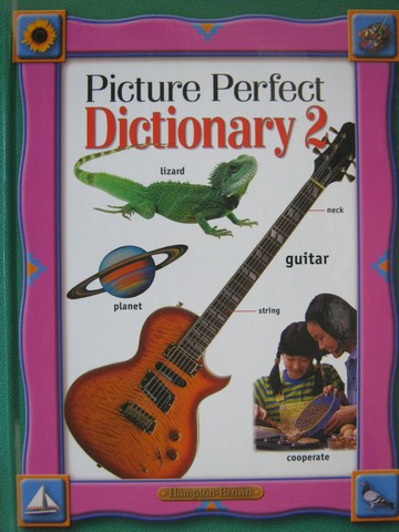 (image for) Picture Perfect Dictionary 2 (H) by Bingaman, Kahoe, Tintle, & Williams