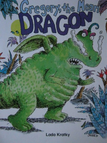 (image for) Phonics & Friends Level D Gregory the Mean Dragon (P) by Kratky