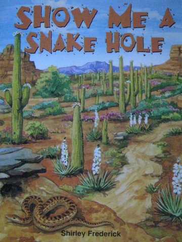 (image for) Phonics & Friends Level D Show Me a Snake Hole (P) by Frederick