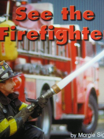 (image for) See the Firefighter (P) by Margie Sigman - Click Image to Close