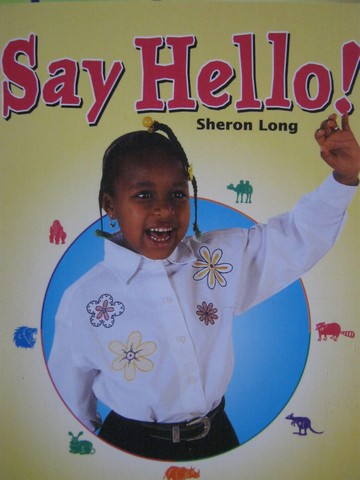(image for) Leveled Book Say Hello! (P) by Sheron Long