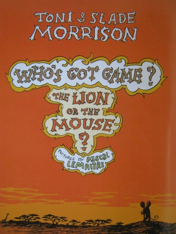 (image for) Exchange Who's Got Game? The Lion or the Mouse? (P) by Morrison
