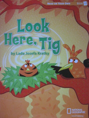 (image for) Reach into Phonics K Look Here, Tig (P) by Lada Josefa Kratky