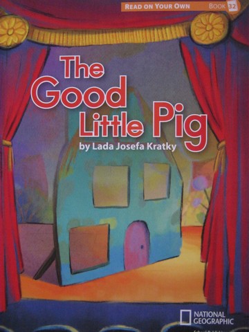 (image for) Reach into Phonics K The Good Little Pig (P) by Lada Kratky