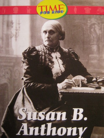 (image for) Time for Kids Susan B Anthony (P) by Dona Herweck