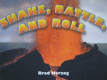 (image for) Rigby Literacy Shake Rattle & Roll (P) by Brad Herzog