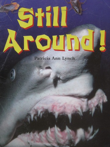 (image for) Rigby Literacy Still Around! (P) by Patricia Ann Lynch