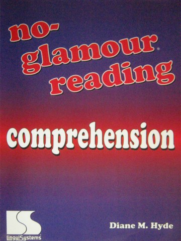 No-Glamour Reading Comprehension (Spiral) by Diane H Hyde