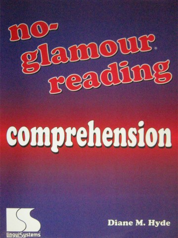 (image for) No-Glamour Reading Comprehension (Spiral) by Diane H Hyde