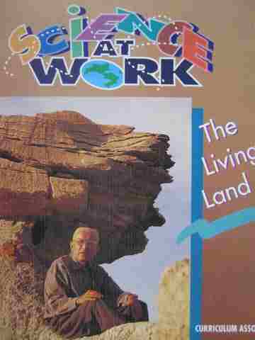 (image for) Science at Work The Living Land (P) by Bahe Billy
