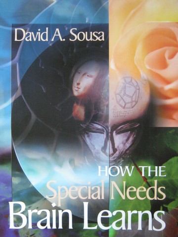 (image for) How the Special Needs Brain Learns (P) by David A Sousa