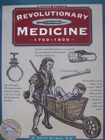 (image for) Revolutionary Medicine 1700-1800 2nd Edition (P) by Wilbur