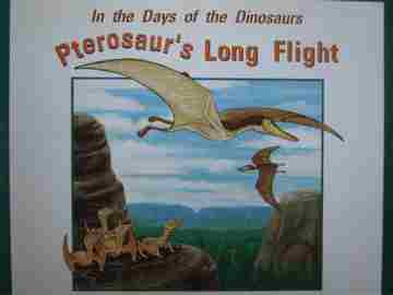 (image for) PM Story Books In the Days of the Dinosaurs Pterosaur's Long Flight (P) by Hugh Price