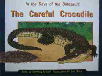 (image for) PM Story Books In the Days of the Dinosaurs The Careful Crocodile (P) by Beverley Randell