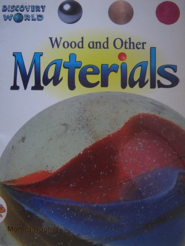 (image for) Discovery World Orange Wood & Other Materials (P) by Monica Hughes