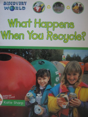 (image for) Discovery World Orange What Happens When You Recycle? (P)